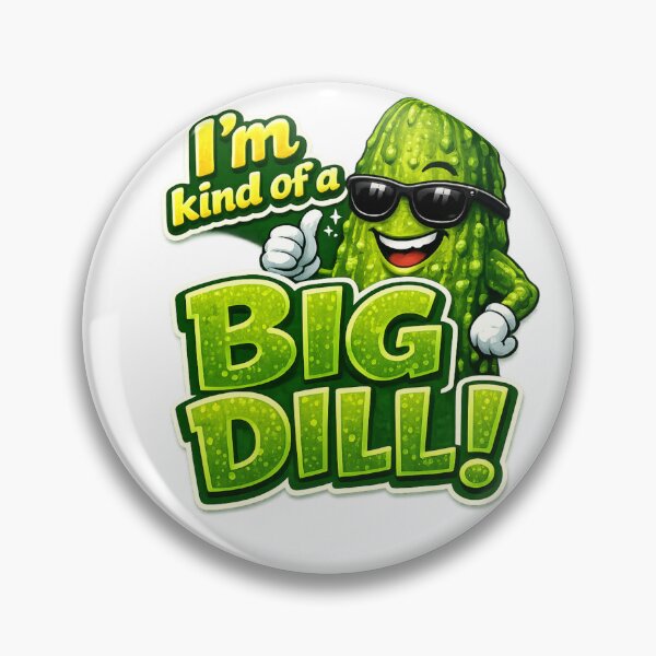 Item preview, Funny Kind of a Big Dill Pickle designed and sold by ttuniques.