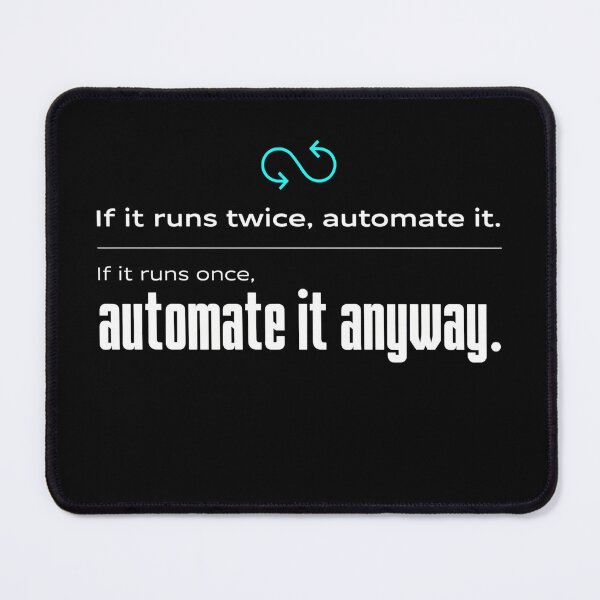 Item preview, If It Runs Twice Automate It Automation Quote designed and sold by Klamottenlabor.