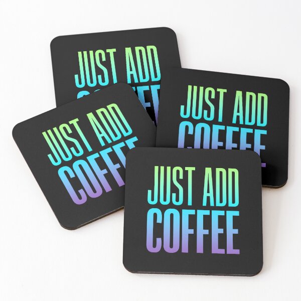 Item preview, Just Add Coffee, Green and Blue Typography  designed and sold by Memes N Lore .