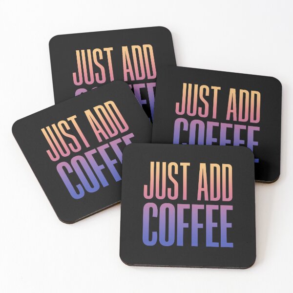 Item preview, Just Add Coffee, Sunset Gradient Typography  designed and sold by Memes N Lore .