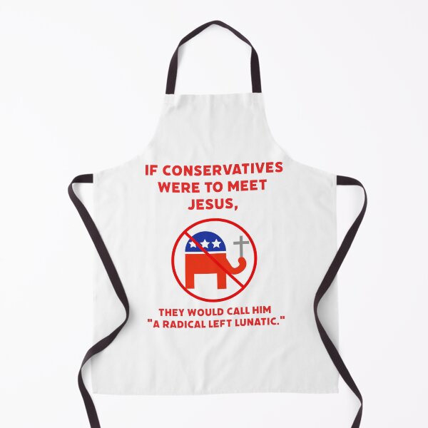 Item preview, If conservatives met Jesus designed and sold by Rachel the Artist .