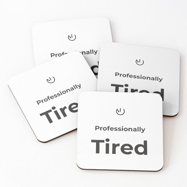 Item preview, Professionally Tired – Funny Office Humor Minimalist Design designed and sold by mostly_offline.
