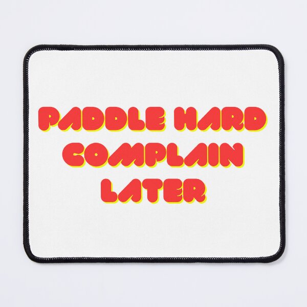 Item preview, Paddle Hard Complain Later – Funny Kayaking Shirt | Kayak Humor Gift for Kayakers, Paddlers & Outdoor Adventure Lovers designed and sold by Anasalseady.