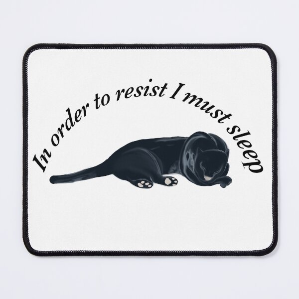 Item preview, In order to resist I must sleep designed and sold by Cracraytivity.
