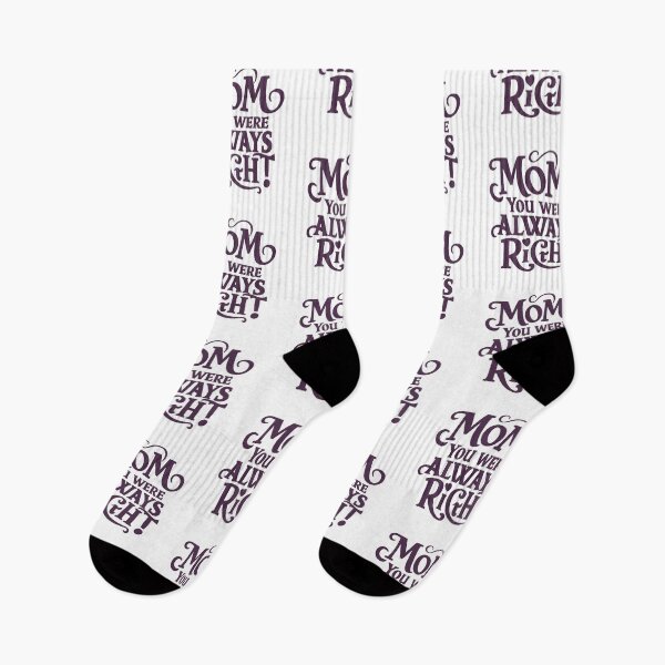 Item preview, Mom You Were Always Right – Funny and Honest Mother Design designed and sold by CyfroweMysli.