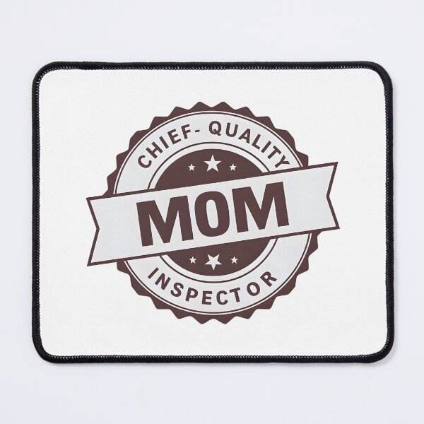 Item preview, Mom Chief Quality Inspector – Funny Mother Role Design designed and sold by CyfroweMysli.