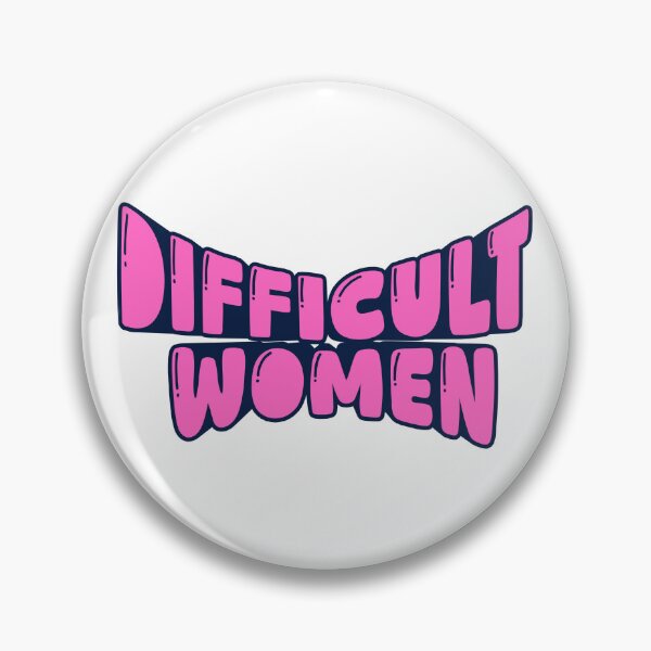 Item preview, Difficult women designed and sold by BorowskiLab.