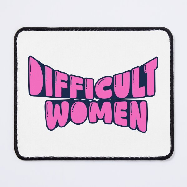 Item preview, Difficult women designed and sold by BorowskiLab.