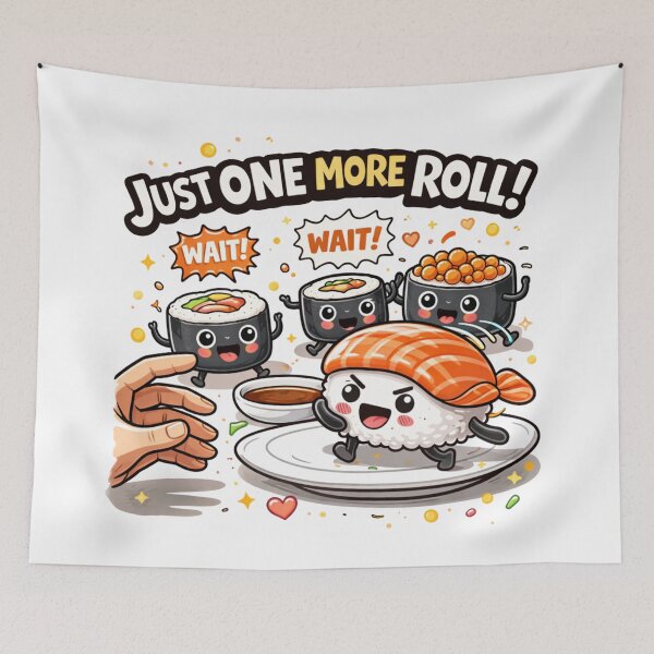 Item preview, Just One More Roll Funny Sushi Cartoon designed and sold by MarinaBlackArt.