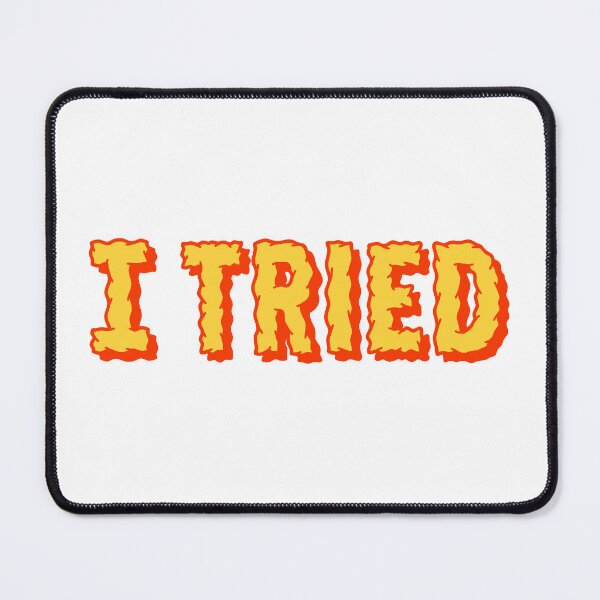 Item preview, I Tried, Yellow designed and sold by Memes N Lore .