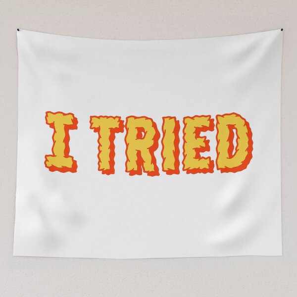Item preview, I Tried, Yellow designed and sold by Memes N Lore .