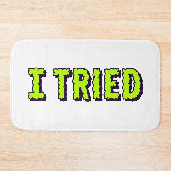 Item preview, I Tried, Green designed and sold by Memes N Lore .