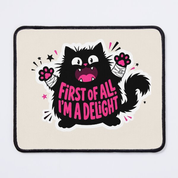 Item preview, First Of All! I'm A Delight Funny Cat Lover Feline Owner Sassy Quote designed and sold by Retro Rascals Co..