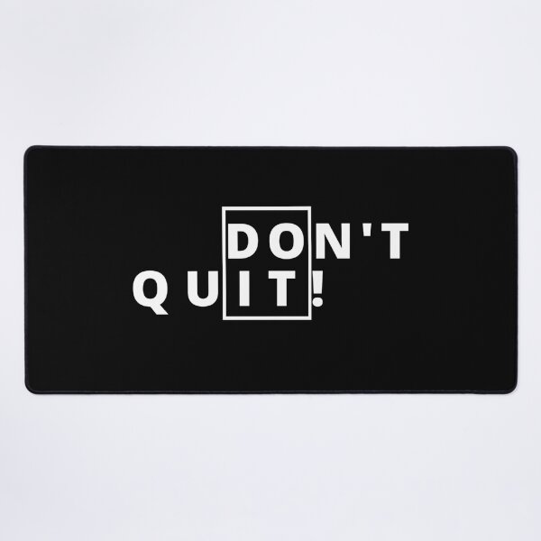 Item preview, Don't Quit Motivational Typography Design designed and sold by FloraMyst.