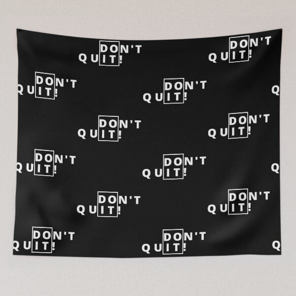 Item preview, Don't Quit Motivational Typography Design designed and sold by FloraMyst.