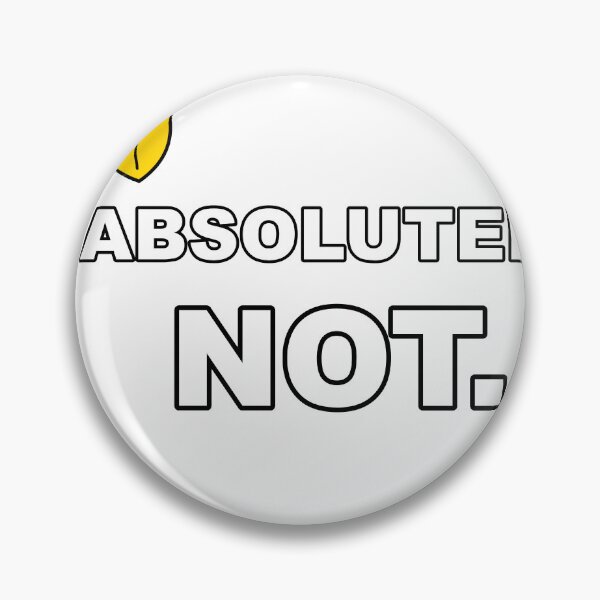 Item preview, Absolutely Not Funny Sarcastic Meme Sticker designed and sold by eyyow.