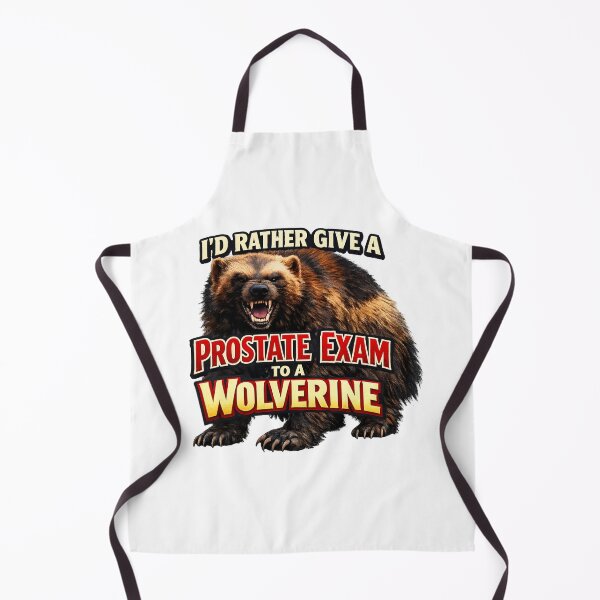 Item preview, I'd Rather Give a Prostate Exam to a Wolverine designed and sold by Bjorkqvist.