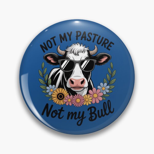 Item preview, Not My Pasture Not My Bull designed and sold by Moveforcline.