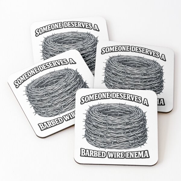 Item preview, Someone Deserves a Barbed Wire Enema designed and sold by Bjorkqvist.