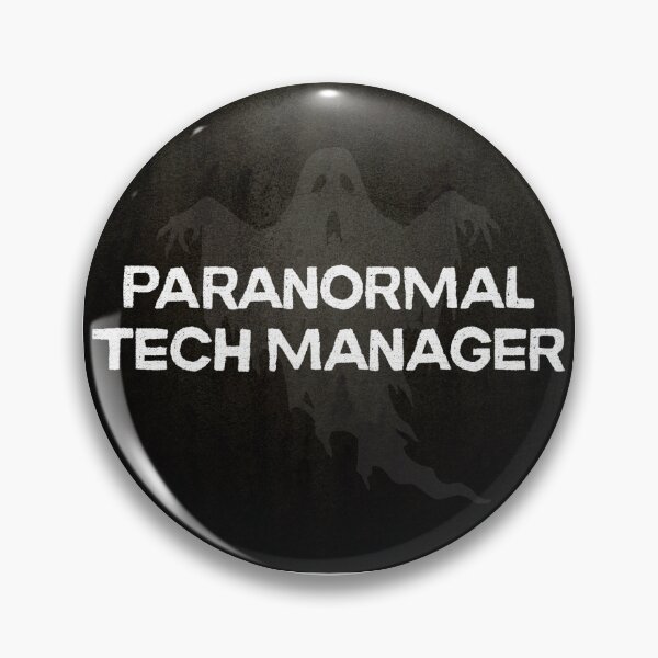 Item preview,  Ghost Hunting Paranormal Tech Manager Team Role/Position Identification Button designed and sold by GhostlyWorld.