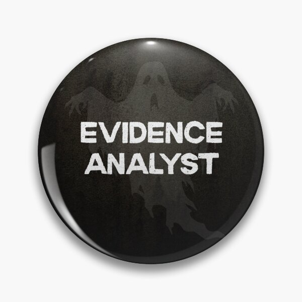 Item preview, Ghost Hunting Evidence Analyst Team Role/Position Identification Button designed and sold by GhostlyWorld.