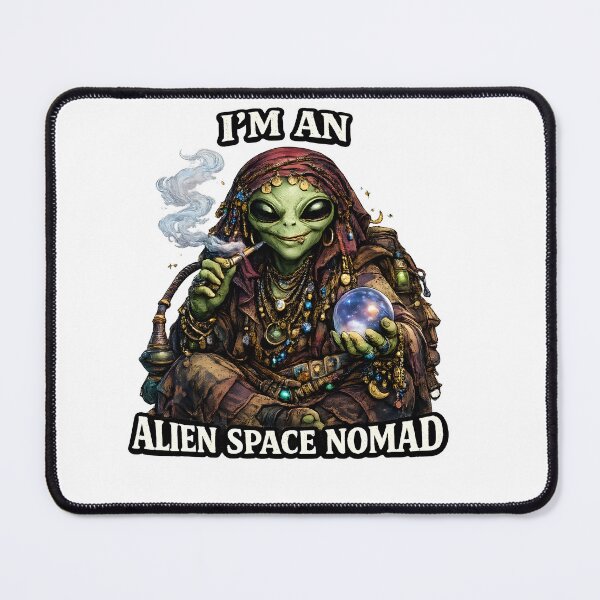 Item preview, I'm an Alien Space Nomad designed and sold by Bjorkqvist.