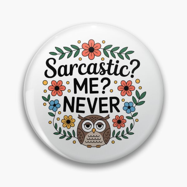 Item preview, Never Sarcastic designed and sold by Moveforcline.