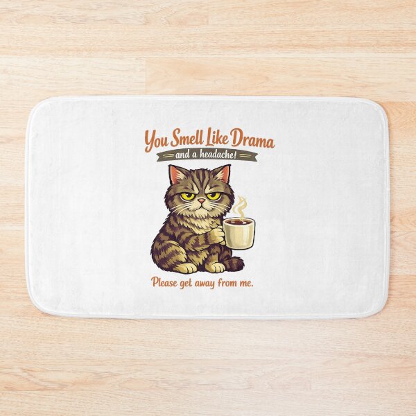 Item preview, You smell like drama and a headache please get away from me designed and sold by LuveraxArt.