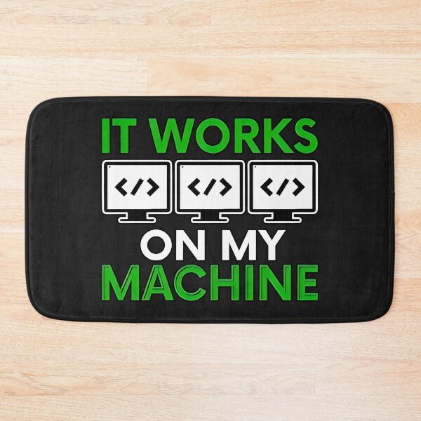Item preview, It Works On My Machine Funny Developer Debugging Meme designed and sold by Zenith Design.