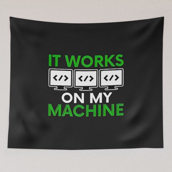 Item preview, It Works On My Machine Funny Developer Debugging Meme designed and sold by Zenith Design.
