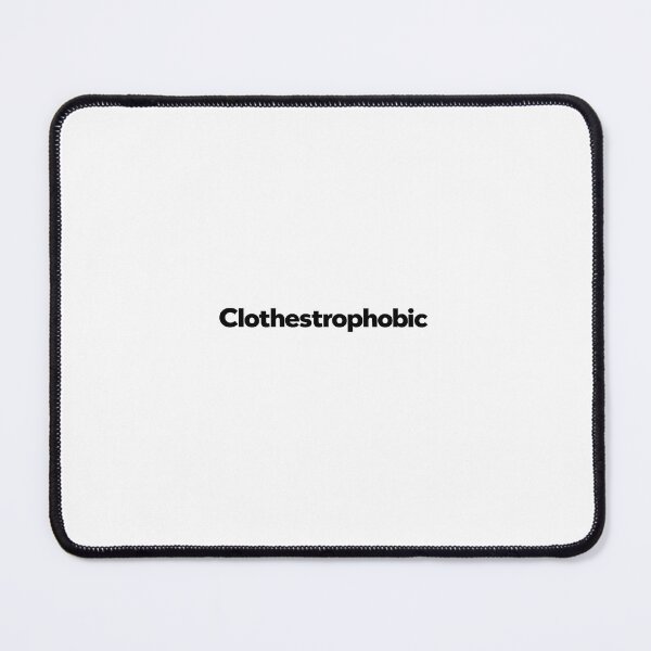 Item preview, Clothestrophobic designed and sold by NaturismRocks.