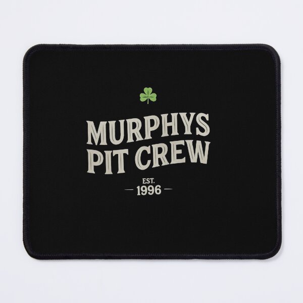 Item preview, Nice Murphys Pit Crew Est 1996 designed and sold by hargisnamocho.
