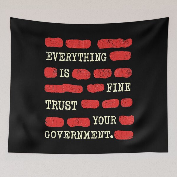 Item preview, Everything is fine, trust your government designed and sold by Ortigzitoun.
