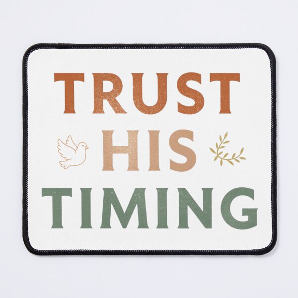 Item preview, Trust His Timing Christian Print designed and sold by Sunniz.