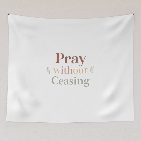Item preview, Pray Without Ceasing Christian Art designed and sold by Sunniz.