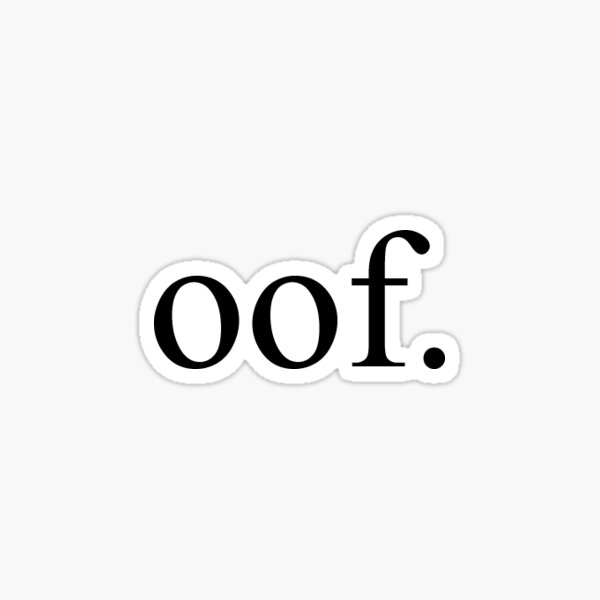 Oof Stickers Redbubble - roblox logo stickers redbubble