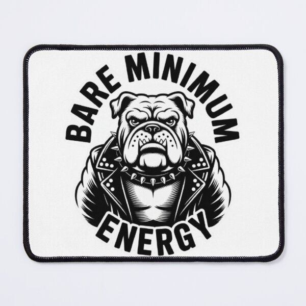 Item preview, Bare Minimum Energy Bulldog – Tough Attitude Funny Graphic Tee designed and sold by NewUSShop.