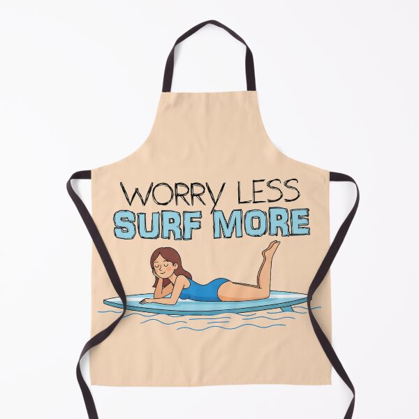 Item preview, Worry Less, Surf More – Relaxed Surfer Girl on Her Board designed and sold by Sea Gem.