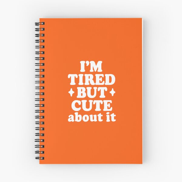 Item preview, I’m Tired But Cute About It – Funny Relatable Quote Design designed and sold by DesignHouse07.
