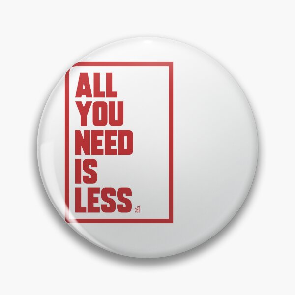 Item preview, All You Need Is Less – Minimalist Lifestyle T-Shirt designed and sold by 369.