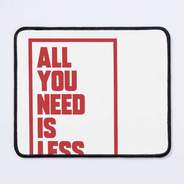 Item preview, All You Need Is Less – Minimalist Lifestyle T-Shirt designed and sold by 369.