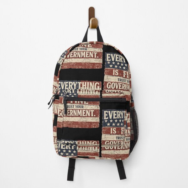 Item preview, Everything Is Fine Trust Your Government US Flag Political Statement designed and sold by RDGNR.
