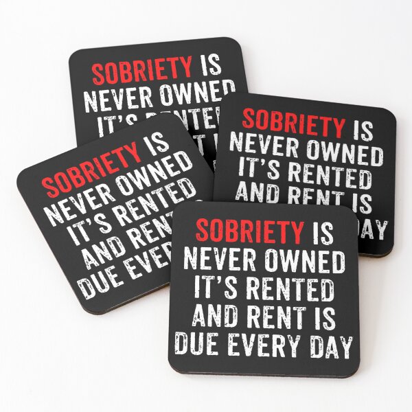 Item preview, Sobriety Is Never Owned  - Anti Alcohol Drug Recovery designed and sold by novelliamaera.