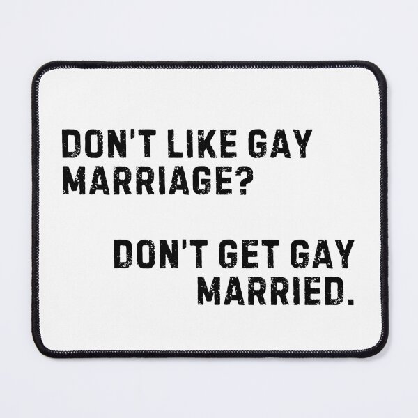 Item preview, Don't Like Gay Marriage? Don't Get Gay Married. designed and sold by Crafting Crime Shop.