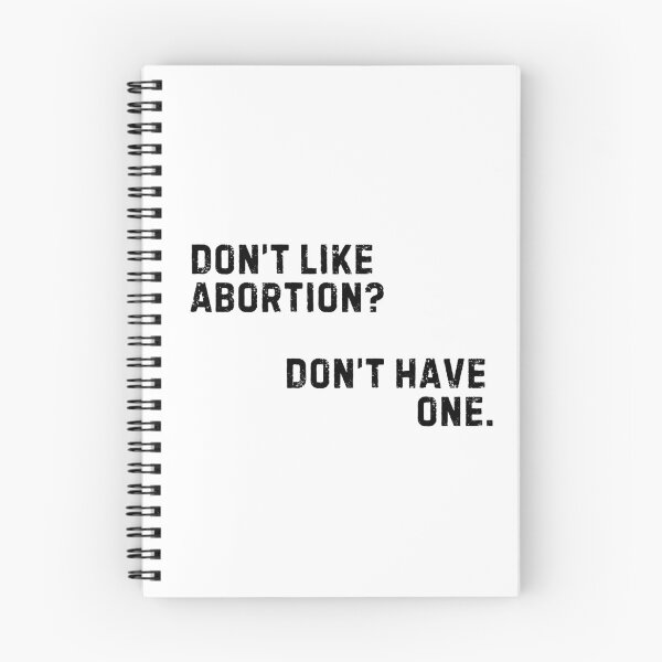 Item preview, Don't Like Abortion? Don't Have One  designed and sold by Crafting Crime Shop.