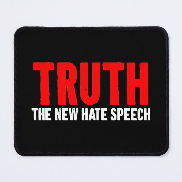 Item preview, Truth - The New Hate Speech designed and sold by kafferahelma.