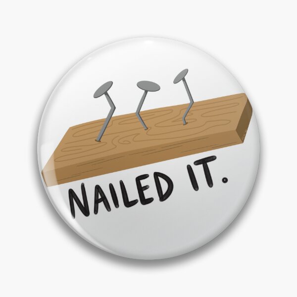 Item preview, Nailed It designed and sold by KarrahCreates.