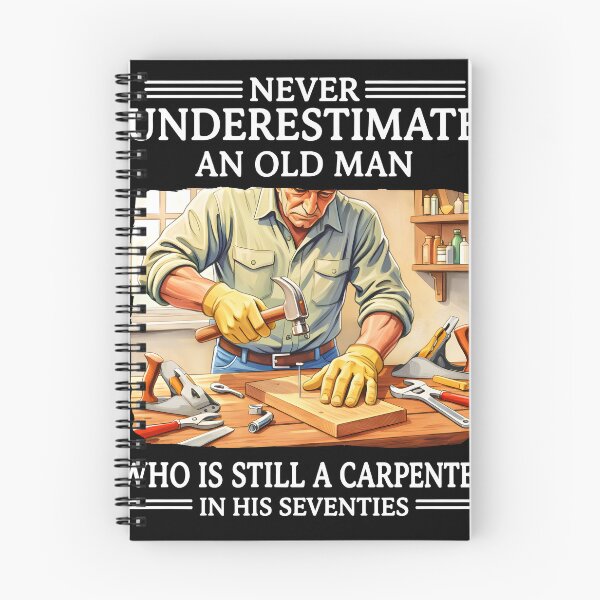 Item preview,  NeveUnderestimate An Old Man Who Is Still A Carpenter In His Seventies Retirement designed and sold by AmberWild.