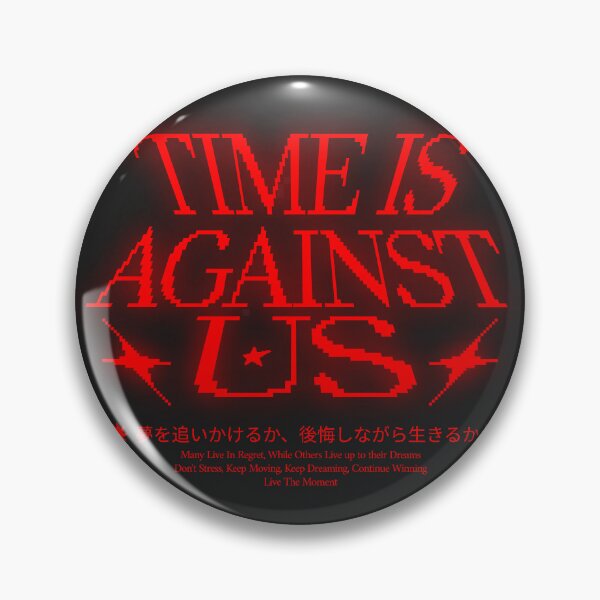 Item preview, Time Is Against Us designed and sold by JosueShop101.