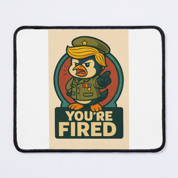 Item preview, You’re Fired! with Commander Penguin designed and sold by Penguin-Arts.